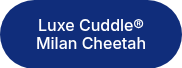Luxe Cuddle® Milan Cheetah