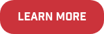 LEARN MORE