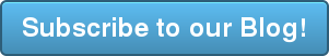 Subscribe to our Blog!