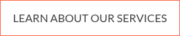 LEARN ABOUT OUR SERVICES
