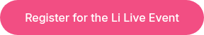 Register for the Li Live Event