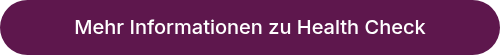 <p>Mehr Informationen zu Health Check</p>