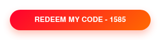 REDEEM MY CODE - 1585