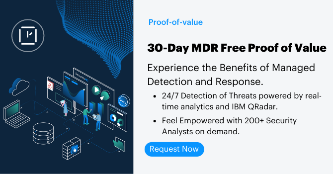 Request a 30-Day Managed Detection and Response (MDR) POV