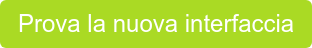 Prova la nuova interfaccia
