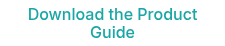 <div style="text-align: center;">Download the Product Guide</div>
