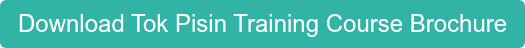 Download Tok Pisin Training Course Brochure