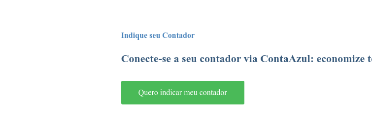 Indique seu Contador Conecte-se a seu contador via ContaAzul: economize tempo e dinheiro na gestão Quero indicar meu contador