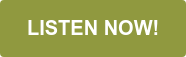 Listen Now!