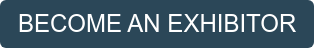 BECOME AN EXHIBITOR