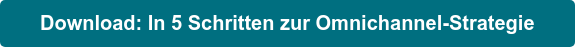 Download: In 5 Schritten zur Omnichannel-Strategie