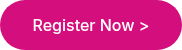 Register Now >