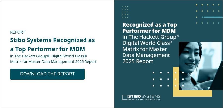 REPORT Stibo Systems Recognized as a Top Performer for MDM in The Hackett Group® Digital World Class® Matrix for Master Data Management 2025 Report  