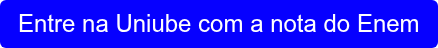 Entre na Uniube com a nota do Enem