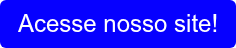 Acesse nosso site!