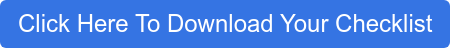 Click Here To Download Your Checklist