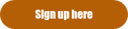 Sign up here