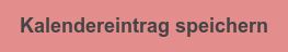 Kalendereintrag speichern