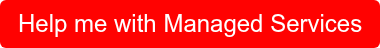 Help me with Managed Services