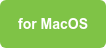 for MacOS