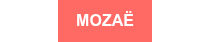 MOZAË