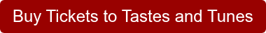 Buy Tickets to Tastes and Tunes