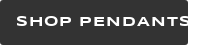 Shop Pendants