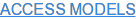 ACCESS MODELS