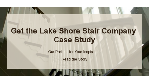 Get the Lake Shore Stair Company Case Study Our Partner for Your Inspiration Read the Story