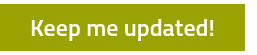 <span style="font-size: 24px;">Keep me updated!</span>