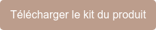 Télécharger le kit du produit