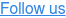Follow us