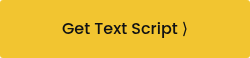 Get Text Script ⟩