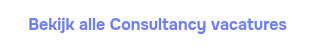 <p style="font-weight: bold;">Bekijk alle Consultancy vacatures</p>