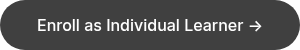 Enroll as Individual Learner →