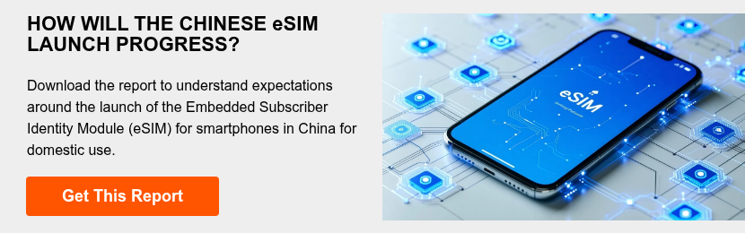 HOW WILL THE CHINESE eSIM LAUNCH PROGRESS?   Download the report to understand expectations around the launch of the Embedded Subscriber Identity Module (eSIM) for smartphones in China for domestic use.  