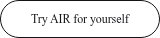 Try AIR for yourself