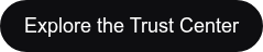 Explore the Trust Center