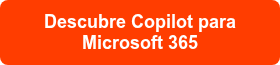 Descubre Copilot para Microsoft 365