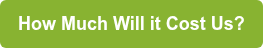How Much Will it Cost Us?