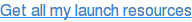 Get all my launch resources