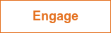 Engage