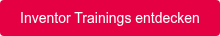 Inventor Trainings entdecken