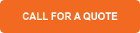 CALL FOR A QUOTE