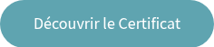 Découvrir le Certificat