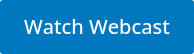 Watch Webcast