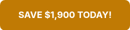 SAVE $1,900 TODAY!