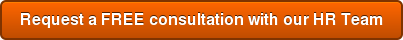 Request a FREE consultation with our HR Team