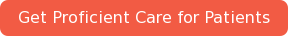 Get Proficient Care for Patients