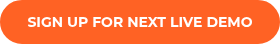 <strong>SIGN UP FOR NEXT LIVE DEMO</strong>